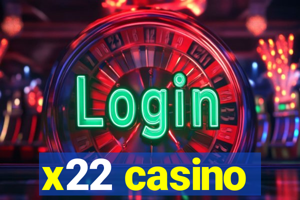 x22 casino